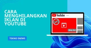 Cara Menghilangkan Iklan di YouTube PC dan HP