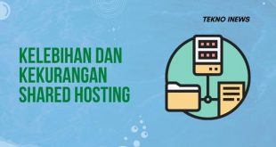 Apa Kelebihan dan Kekurangan Shared Hosting