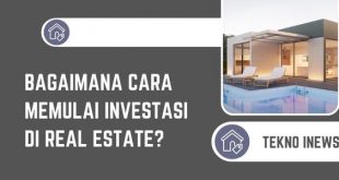 Cara Memulai Investasi di Real Estate