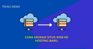 Cara Migrasi Situs Web ke Hosting Baru