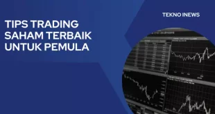 Tips Trading Saham Terbaik Untuk Pemula