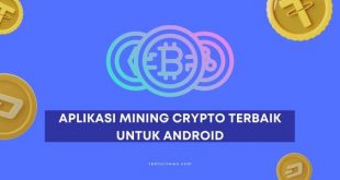 Aplikasi Mining Crypto Terbaik untuk Android