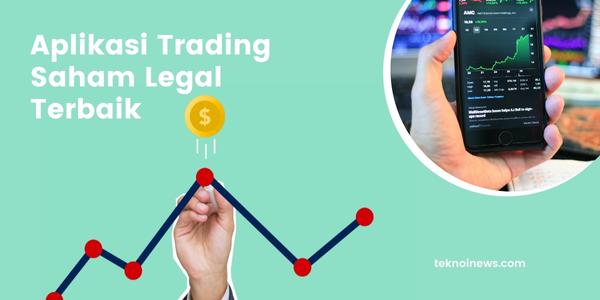 Aplikasi Trading Saham Legal Terbaik