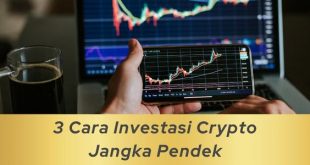 Cara Investasi Crypto Jangka Pendek