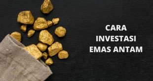 Cara Investasi Emas Antam