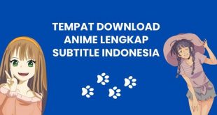 Tempat Download Anime Lengkap Subtitle Indonesia