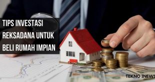 Tips Investasi Reksadana untuk Beli Rumah Impian