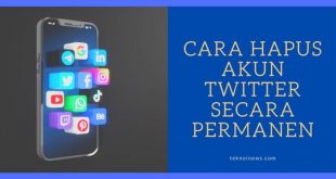 Cara Hapus Akun Twitter Secara Permanen