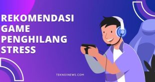 Rekomendasi Game Penghilang Stress