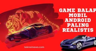 Game Balap Mobil Android Paling Realistis