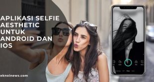 Aplikasi Selfie Aesthetic di Android dan iOS