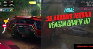 Game 3D Android Terbaik dengan Grafik HD