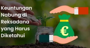 3 Keuntungan Nabung di Reksadana