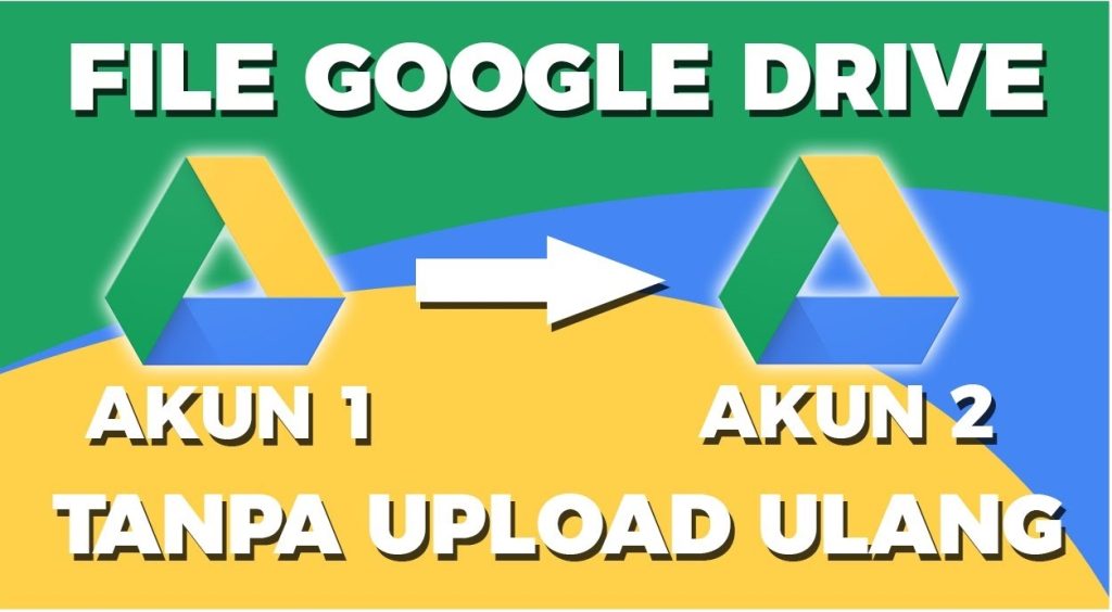 Cara Memindahkan Data dari Satu Google Drive ke Yang Lain