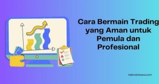 Cara Bermain Trading yang Aman