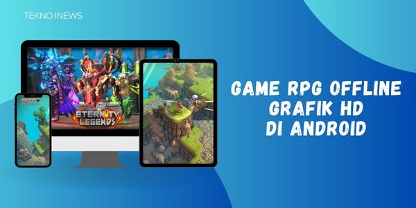 Game RPG Offline Grafik HD di Android
