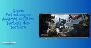 Game Petualangan Android Offline Terbaik dan Terbaru